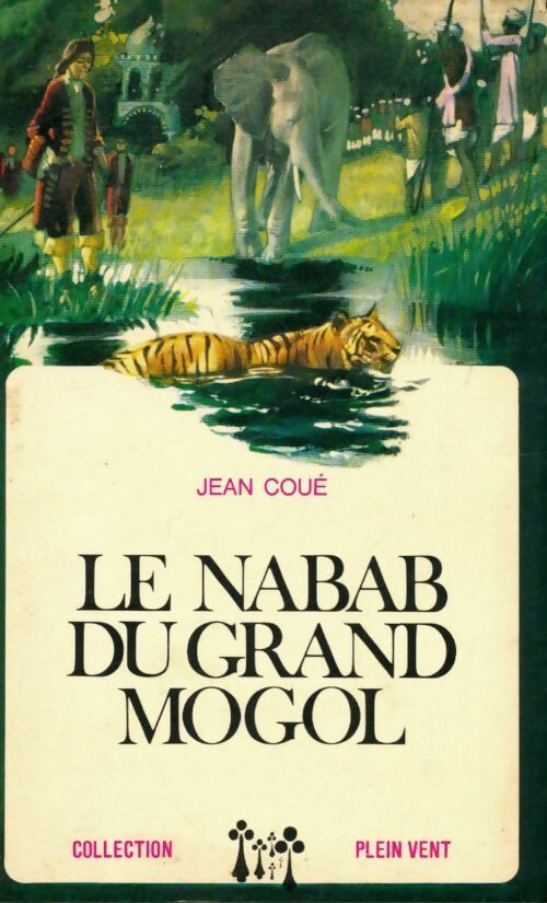 Le nabab du Grand Mogol - Jean Coué -  Plein vent - Livre