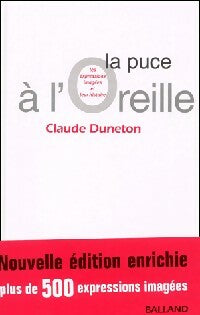 La puce à l'oreille - Claude Duneton -  Balland GF - Livre