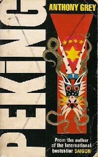 Péking (A novel of China's revolution 1921-1978) - Anthony Grey -  Pan Books - Livre