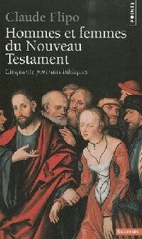 Hommes et femmes du Nouveau Testament - Claude Flipo -  Points Sagesses - Livre