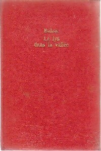 Le lys dans la vallée - Honoré De Balzac -  Le Livre de Poche Relié - Livre