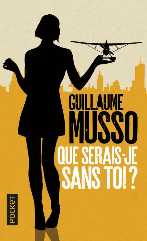 Que serais-je sans toi ? - Guillaume Musso -  Pocket - Livre