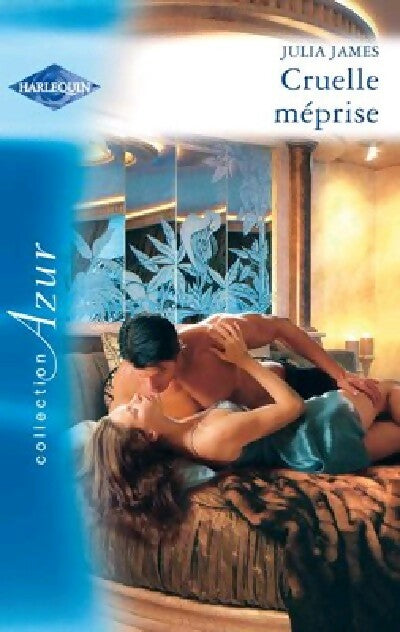 Cruelle méprise - Julia James -  Azur - Livre