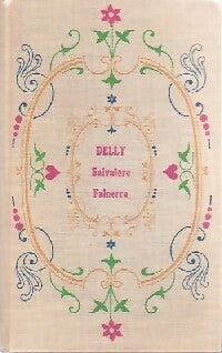 Salvatore Falnerra - Delly -  Delly - Cartonné - Livre