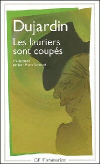 Les lauriers sont coupés - Edouard Dujardin -  GF - Livre