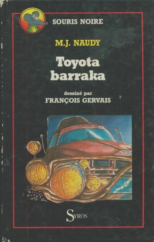 Toyota Baraka - Michel-Julien Naudy -  Souris noire (2ème série) - Livre