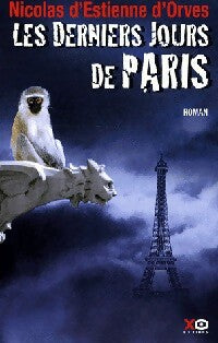 Les derniers jours de Paris - Nicolas D'Estienne d'Orves -  Xo GF - Livre
