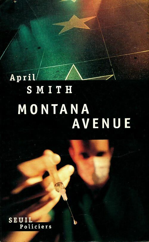 Montana Avenue - April Smith -  Seuil Policiers - Livre