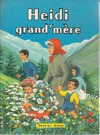 Heïdi grand'mère - Johanna Spyri -  Flammarion Jeunesse - Livre