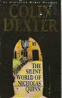 The silent world of Nicholas Quinn - Colin Dexter -  Pan Books - Livre