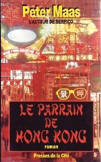 Le parrain de Hong Kong - Peter Maas -  Presses de la Cité GF - Livre