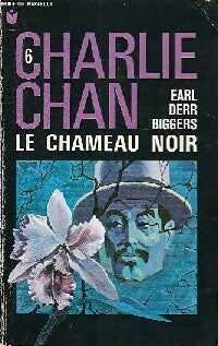 Charlie Chan Tome VI : Le chameau noir - Earl Derr Biggers -  Bibliothèque Marabout - Livre