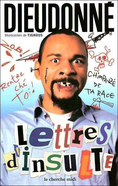 Lettres d'insulte - Dieudonné -  Cherche Midi GF - Livre