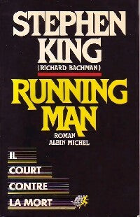 Running man - Stephen King -  Albin Michel GF - Livre