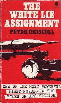 The white lie assignment - Peter Driscoll -  Sphere Books - Livre