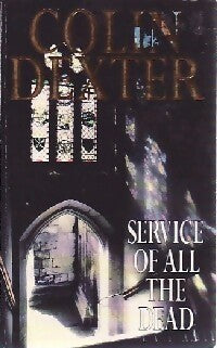 Service of all the dead - Colin Dexter -  Pan Books - Livre