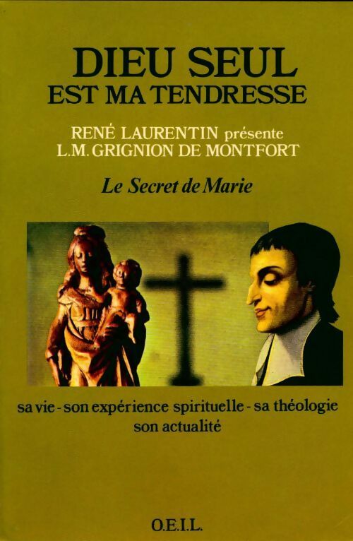 Louis-Marie Grignion de Montfort / Le secret de Marie - René Laurentin -  OEIL GF - Livre