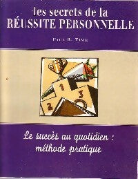 Les secrets de la réussite personnelle - Paul R. Timm -  France Loisirs GF - Livre