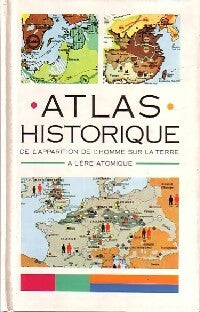 Atlas historique de l'apparition de l'homme sur la Terre à l'ère atomique - Werner Hilgemann -  France Loisirs GF - Livre