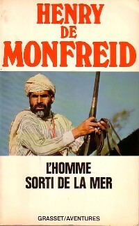 L'homme sorti de la mer - Henry De Monfreid -  Aventures - Livre