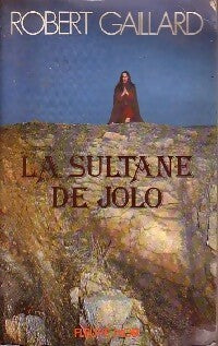 La sultane de Jolo - Robert Gaillard -  Fleuve Noir GF - Livre