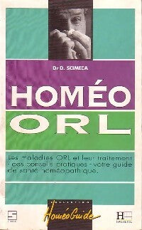 Homéo ORL - Daniel Scimeca -  Homéoguide - Livre