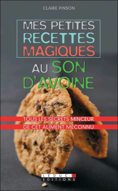 Mes petites recettes magiques au son d'avoine - Claire Pinson -  Poche - Livre