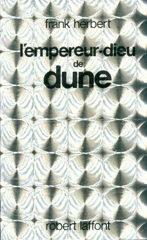 Dune Tome V : L'Empereur-Dieu de Dune - Frank Herbert -  Ailleurs et demain - Livre