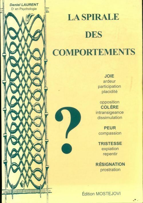 La spirale des comportements - Daniel Laurent -  Mostejovi GF - Livre