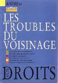 Les troubles du voisinage - Michel Ravelet -  Les guides juridiques - Livre
