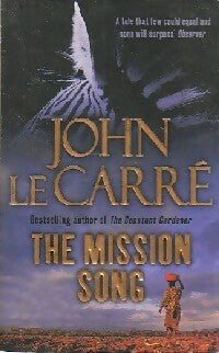 The mission song - John Le Carré -  Hodder & Stoughton - Livre