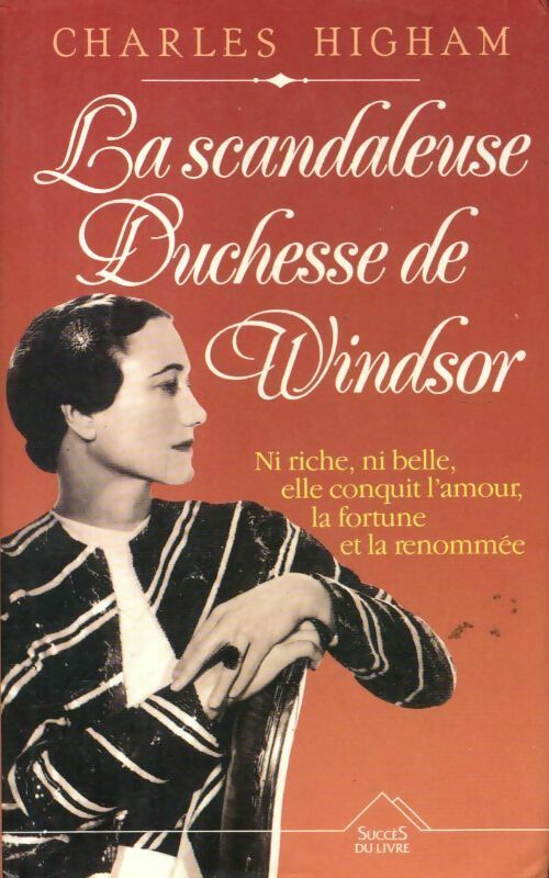 La scandaleuse duchesse de Windsor - Charles Higham -  Succès du livre - Livre
