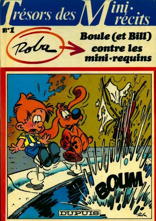 Boule (et Bill) contre les mini-requins - Roba -  Trésors des mini-récits - Livre