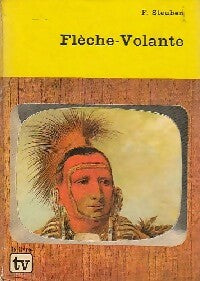 Flèche volante - F. Steuben -  Le Livre TV - Livre