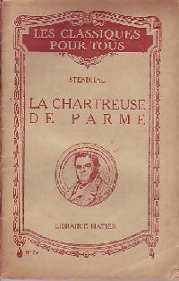 La chartreuse de Parme - Stendhal -  Les classiques pour tous - Livre