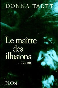Le maître des illusions - Donna Tartt -  Feux croisés - Livre
