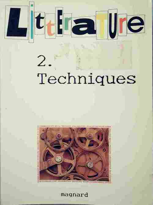 Littérature Tome II : Techniques - Collectif -  Magnard GF - Livre