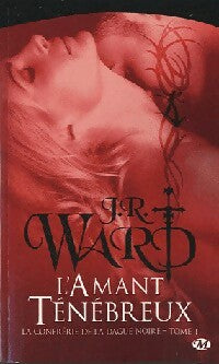 L'amant ténébreux - J.R. Ward -  La confrérie de la dague noire - Livre