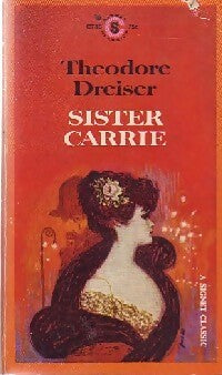 Sister Carrie - Théodore Dreiser -  Signet Classic - Livre