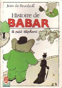 Histoire de Babar, le petit éléphant - Jean De Brunhoff -  Le Livre de Poche Cadou - Livre