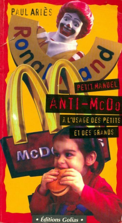 Petit manuel anti-McDo - Paul Ariès -  Golias GF - Livre