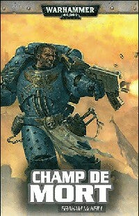 Champ de mort - Graham McNeill -  Warhammer 40 000 - Livre