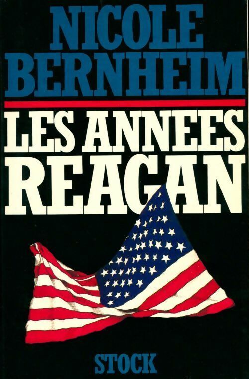 Les années Reagan - Nicole-Lise Bernheim -  Stock GF - Livre