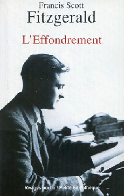 L'effondrement - Francis Scott Fitzgerald -  Rivages Poche - Livre