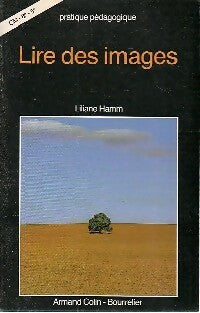 Lire des images - Liliane Hamm -  Pratique Pédagogique - Livre