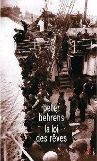 La loi des rêves - Peter Bahrens -  Bourgois GF - Livre