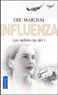 Les ombres du ciel Tome I : Influenza - Eric Marchal -  Pocket - Livre