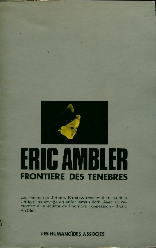 Frontière des ténèbres - Eric Ambler -  Humanoïdes Associés - Livre