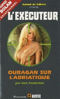 Ouragan sur l'Adriatique - Don Pendleton -  L'Exécuteur - Livre