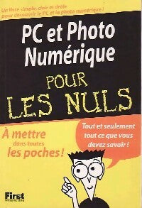 Pc et photo numérique pour les nuls - Dan Gookin ; Julie Adair King -  Pour les Nuls Poche - Livre